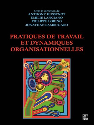 cover image of Pratiques de travail et dynamiques organisationnelles